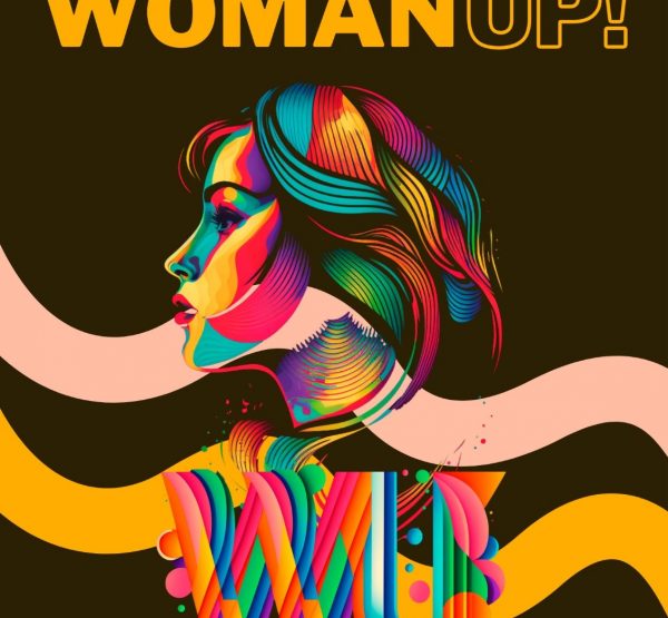 !Woman Up